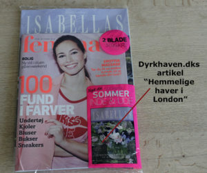 I bladet Isabellas nr. 2 2016 var Dyrkhaven.dks artikel "Hemmelige have i London"